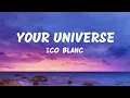 Your Universe (Lyrics) - Rico Blanco