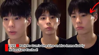 Park Bo Gum s One Line on Live Immediately Makes Fans Excited