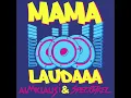 Mama Laudaaa