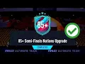 HOW TO COMPLETE FIFA 23 85 SEMI FINALS NATIONS UPGRADE