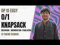 Knapsack Recursion Memoisation Tabulation DP-11 DP Is Easy