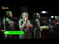 Download Lagu JANGAN TERBURU JANGAN RAGU APALAGI BIMBANG, SABAR YAA I EZZURA VOC DINA LIVE PERFORMANCE PURBALINGGA