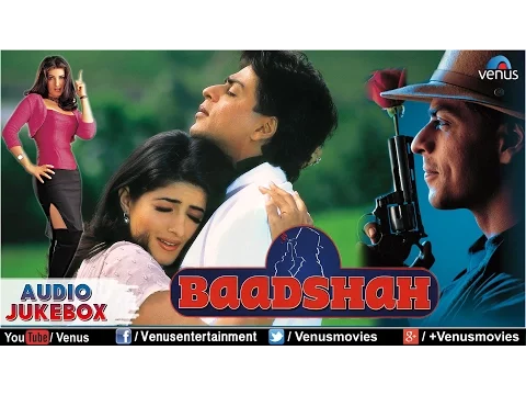 Download MP3 Baadshah - JUKEBOX | Shahrukh Khan & Twinkle Khanna | Ishtar Music