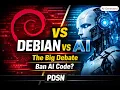 Debian Developers Debate Ban on AI-Assisted Contributions What It Means for Linux