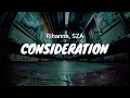 Rihanna SZA - Consideration