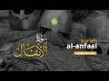 Download Lagu Tadabbur Surah Al-Anfaal سورة الأنفال I Ismail Ali Nuri | Tadabbur Daily