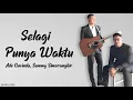 Download Lagu Ade Govinda, Sammy Simorangkir - Selagi Punya Waktu (Lirik)