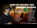 Download Lagu SHOLAWAT MERDU - ADZANDO DAVEMA - RAHMATUN LIL'ALAMEEN | AHMAD YA HABIBI - FULL ALBUM SHOLAWAT VIRAL