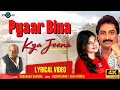 Download Lagu Lyrical Video: Pyaar Bina Kya Jeena | Sudhakar Sharma | Kumar Sanu | Alka Yagnik | #90severgreen #4k
