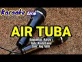 Download Lagu AIR TUBA-Mansyur s-Karaoke-Lirik-Nada-Wanita-Dminor-Cover-Korgpa600