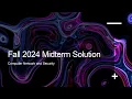 Fall 2024 Midterm Solution