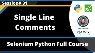 Single Line Comments Selenium Python - Session 31