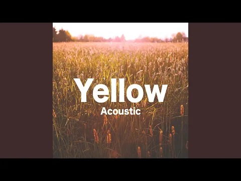 Yellow (Acoustic)