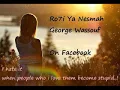 George Wassouf - Ro7i Ya Nesma