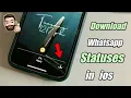 Download Lagu How to Download WhatsApp Status in iPhone  || How to save WhatsApp Status in IOS MP3
