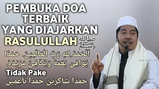Download Pembuka Doa Yang diajarkan Nabi Gak Pake Hamdan Syakirin Hamdan Na'imin | KH Fakhruddin Al Bantani MP3