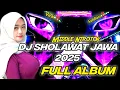 Lagu DJ FULL ALBUM - SHOLAWAT JAWA TERBARU 2025 FULL BASS‼️