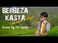 BERBEZA KASTA - THOMAS ARYA (LIRIK) COVER BY TRI SUAKA