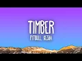 Download Lagu Pitbull - Timber (Lyrics) ft. Ke$ha