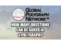 How Many Questions Can be Asked in a Polygraph Lie Detector Global Polygraph Network