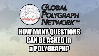 How Many Questions Can be Asked in a Polygraph Lie Detector Global Polygraph Network