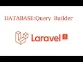 Laravel tutorial Database Query Builder