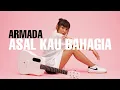 Download Lagu TAMI AULIA | ARMADA - ASAL KAU BAHAGIA