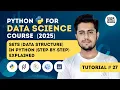 Python Set Data Structure Explained Python for Data Science Beginners Data Science Tutorial 27