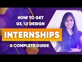 How to get Design Internships - Complete Guide