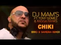 Lagu DJ Mam's Feat Tony Gomez \u0026 Ragga Ranks - Chiki (Erro \u0026 Sameina Remix)