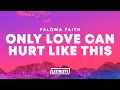 Download Lagu Paloma Faith – Only Love Can Hurt Like This (Lyrics)