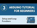 Setup and Loop Functions - Arduino Tutorial for Beginners 3