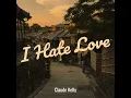 I Hate Love