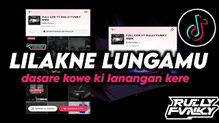 dj lilakne lungamu dasare kowe ki lanangan kere viral fyp tiktok terbaru 2026 by rully fvnky rmx