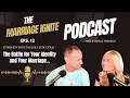 The Battle for Your Identity and Your Marriage