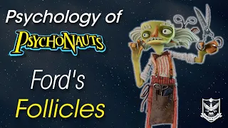 Psychology of Psychonauts Ford s Follicles