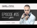 Download Lagu Episode #5 | Headhunterz - HARD with STYLE | Hardstyle