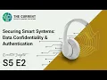 The Current Executive Insights Securing Smart Systems Data Confidentiality Authentication S5E2