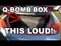 Q-BOMB SUBWOOFER BOX GOT THIS LOUD IS IT WORTH IT