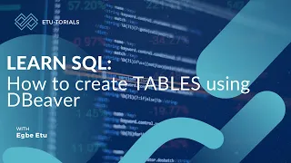 SQL with DBeaver Creating Tables