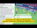 Download Lagu Komentar Fans Malaysia Bandingkan Kualitas Timnas Indonesia U-23 Dengan Malaysia U-23