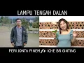 Download Lagu PERI JONTA PINEM ft ICHE BR GINTING || LAMPU TENGAH DALAN || lagu karo terbaru 2022