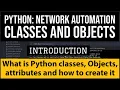 Python for Network Engineers Classes and Objects Introduction create device class and attributes