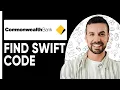 How To Find Swift Code of CommonWealth Bank Easy Guide