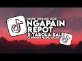 Download Lagu DJ NGAPAIN REPOT X TABOLA BALE ONDEH UDA JANLAH BAITU BANA VIRAL TIKTOK TERBARU 2025!