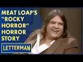 Meat Loaf ging naar de Rocky Horror Picture Show en het werd een trip | Letterman