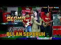 Download Lagu BULAN SEPARUH - DIFA MEHTA - OSAMA MUSIK - ANIJAYA AUDIO LIVE - NOVAL PRODUCTION