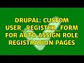 Drupal Custom user - register