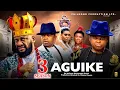 AGUIKE PT 3 - Yul Edochie osita Iheme Chinedu Ikedieze