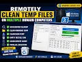 How To Remotely Clean Temp Files on Multiple Domain Computers Using GUI Tool on Windows Server 2025